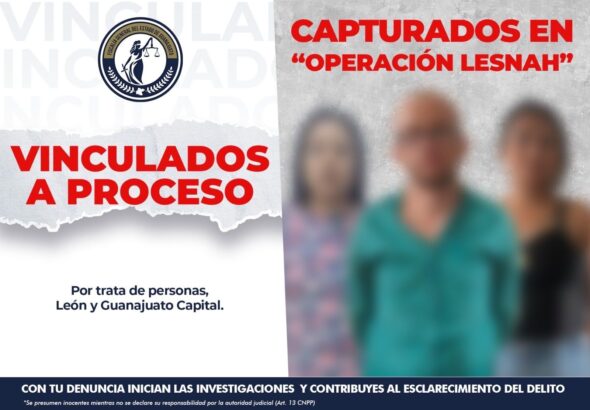 Trata de personas en Guanajuato: Fiscalía rescata a tres menores en la “Operación LesnaH”